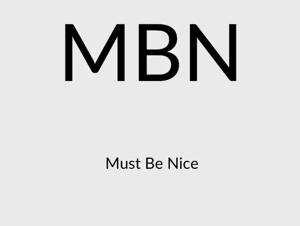 MBN Must Be Nice