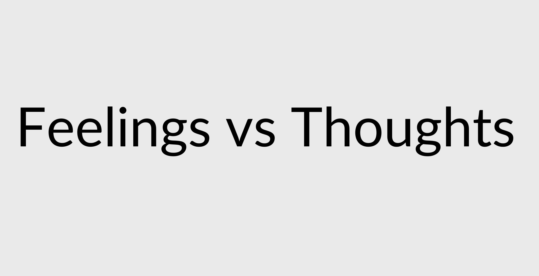 feelings vs thoughts