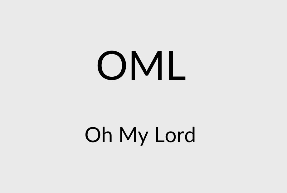 OML meaning Oh My Lord